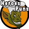 Heroes Puns by @goblincanteen Heroes Puns by @goblincanteen -