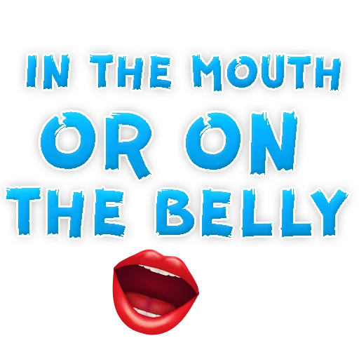 Стикер IN the MOUTH or on the belly ? - 0