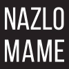 NAZLO MAME NAZLO MAME -