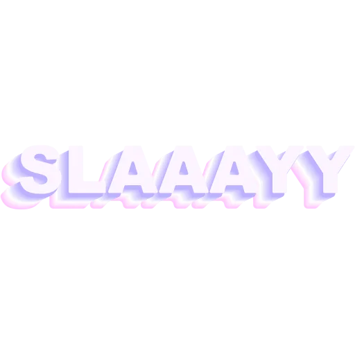 Slay!?!?!? Slay!?!?!? -